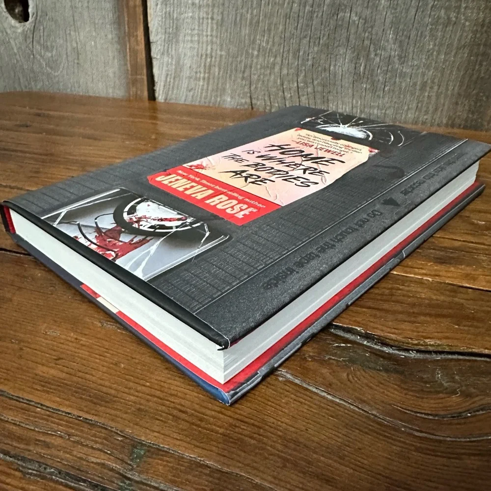 Home Is Where The Bodies Are by Jeneva Rose Hardcover Book
